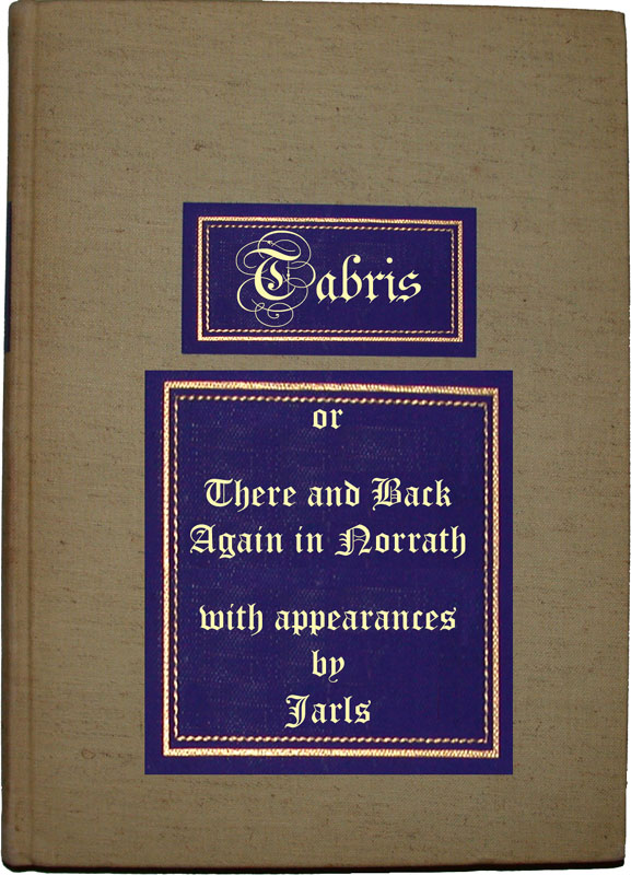 Tabris - Or There and Back Again in Norrath - With Appearance by Jarls
